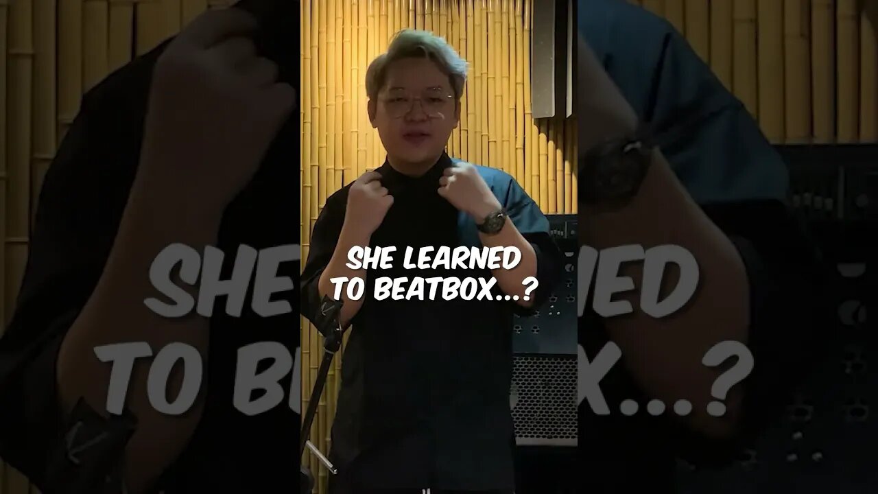 She Learned to Beatbox...