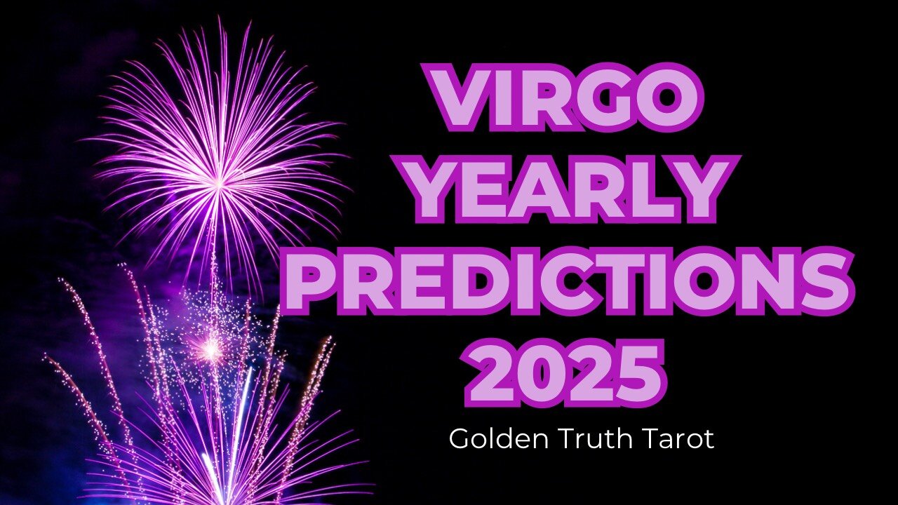 Virgo yearly predictions 2025.