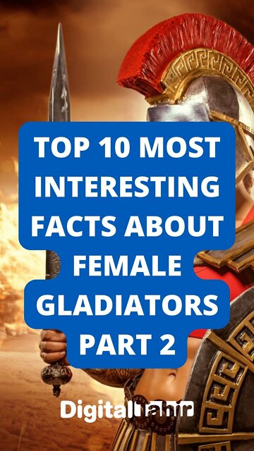 Top 10 Most Interesting Facts About Female Gladiators Part 2