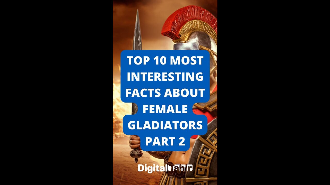 Top 10 Most Interesting Facts About Female Gladiators Part 2