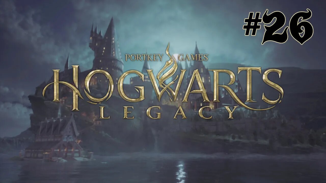 Hogwarts Legacy | Episode 26