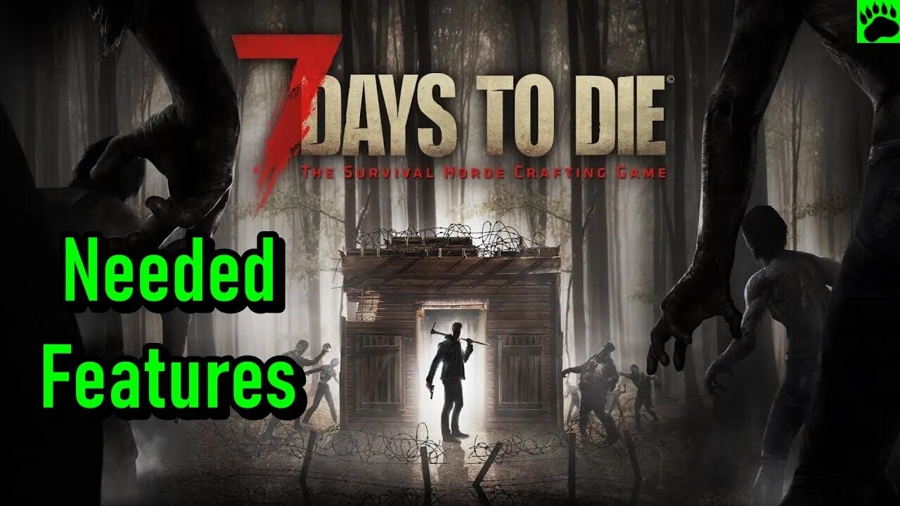 7 Days to Die Top 10 Improvements Needed