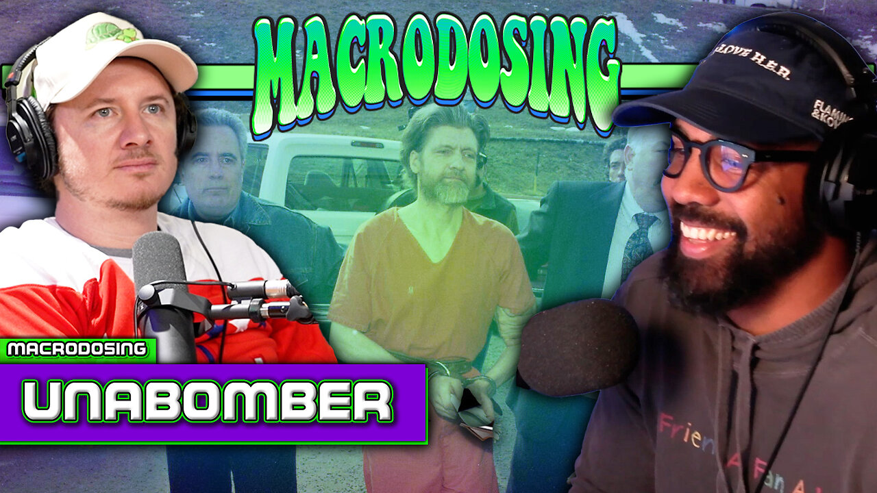 The Unabomber Story | Macrodosing - Dec 5, 2024