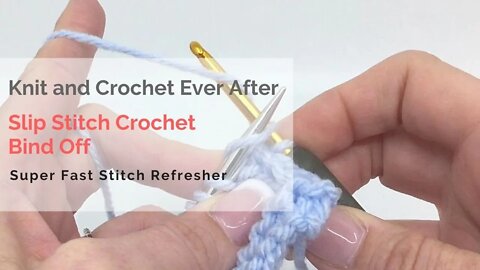 Slip Stitch Crochet Bind Off Super Fast Stitch Refresher Tutorial