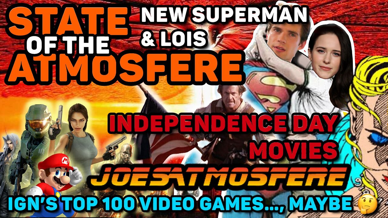 State of the Atmosfere Live! New Superman & Louis, Independence Day Movies and IGN Top 100!