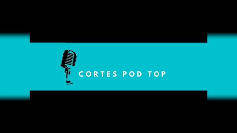 Intro do Canal Cortes Pod Top