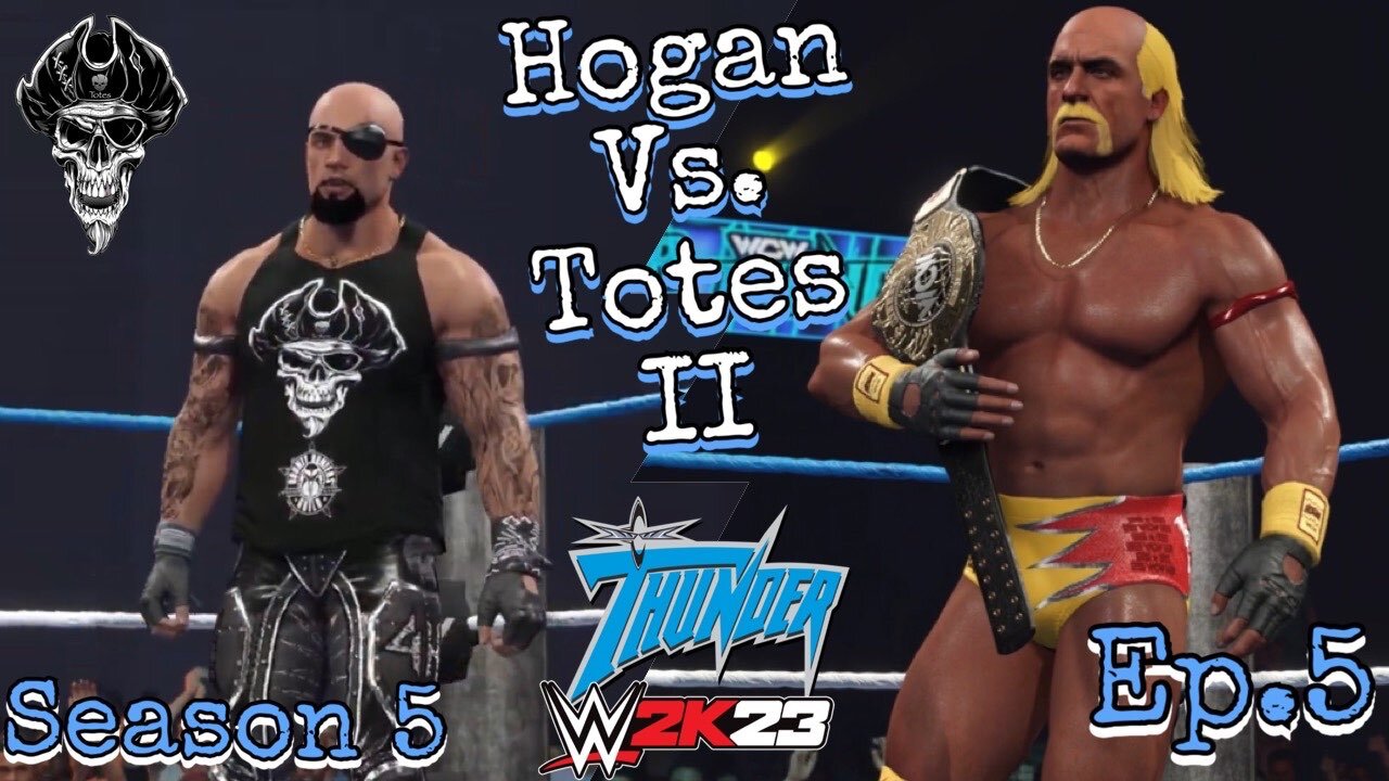 WWE 2k23 WCW Universe Mode: S5 Ep.5: Thursday Thunder: WCW World Title Match - Totes vs. Hogan