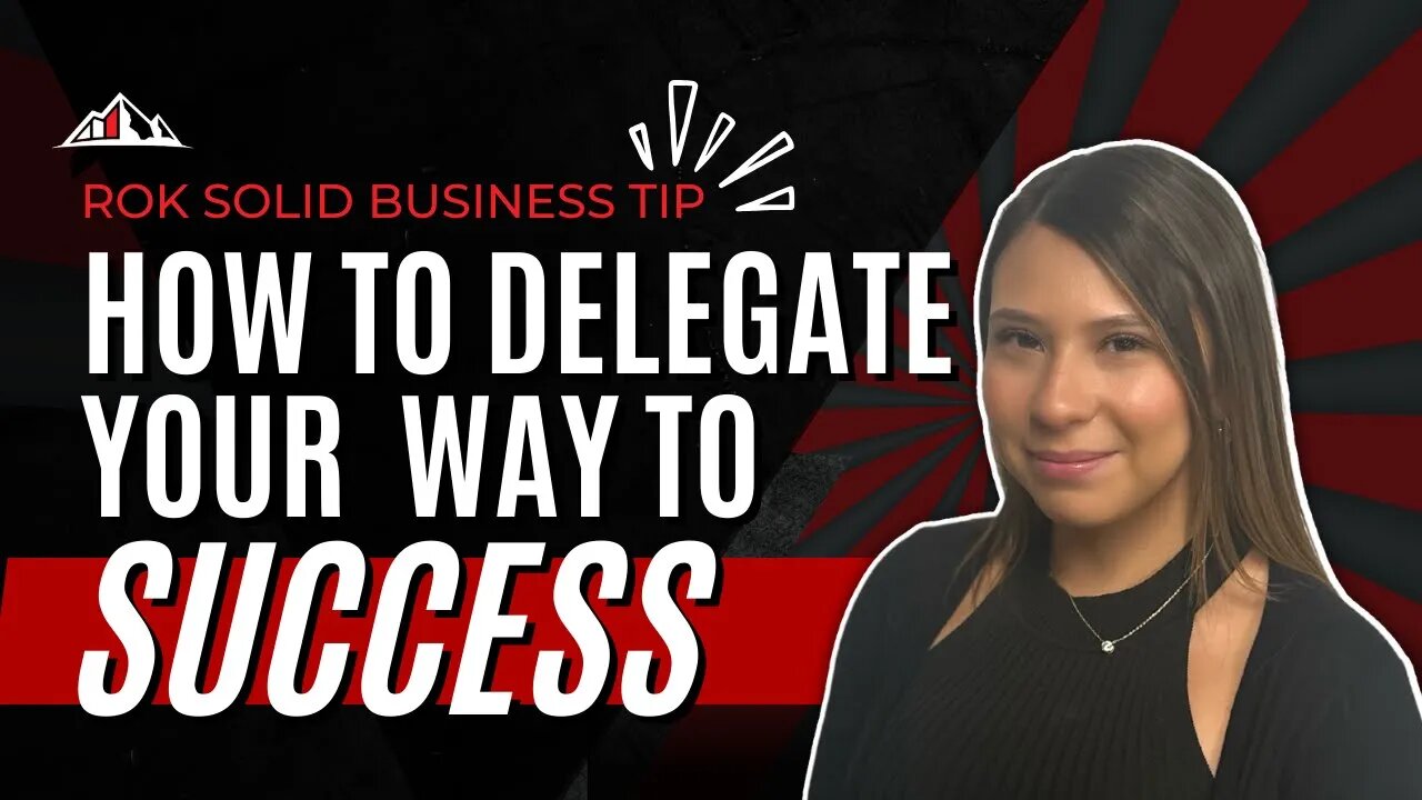 How to Delegate Your Way to Success