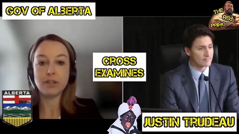 Alberta Cross-Examines Justin Trudeau