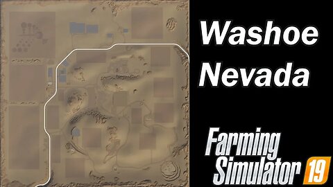 Farming Simulator 19 - Map First Impression - Washoe Nevada