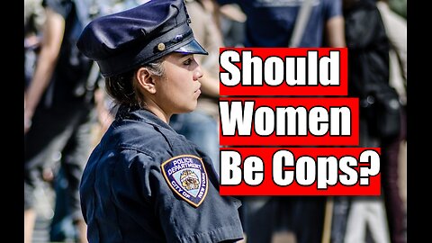 Are Female Cops Useless? / Are Cops Trained to Lie?