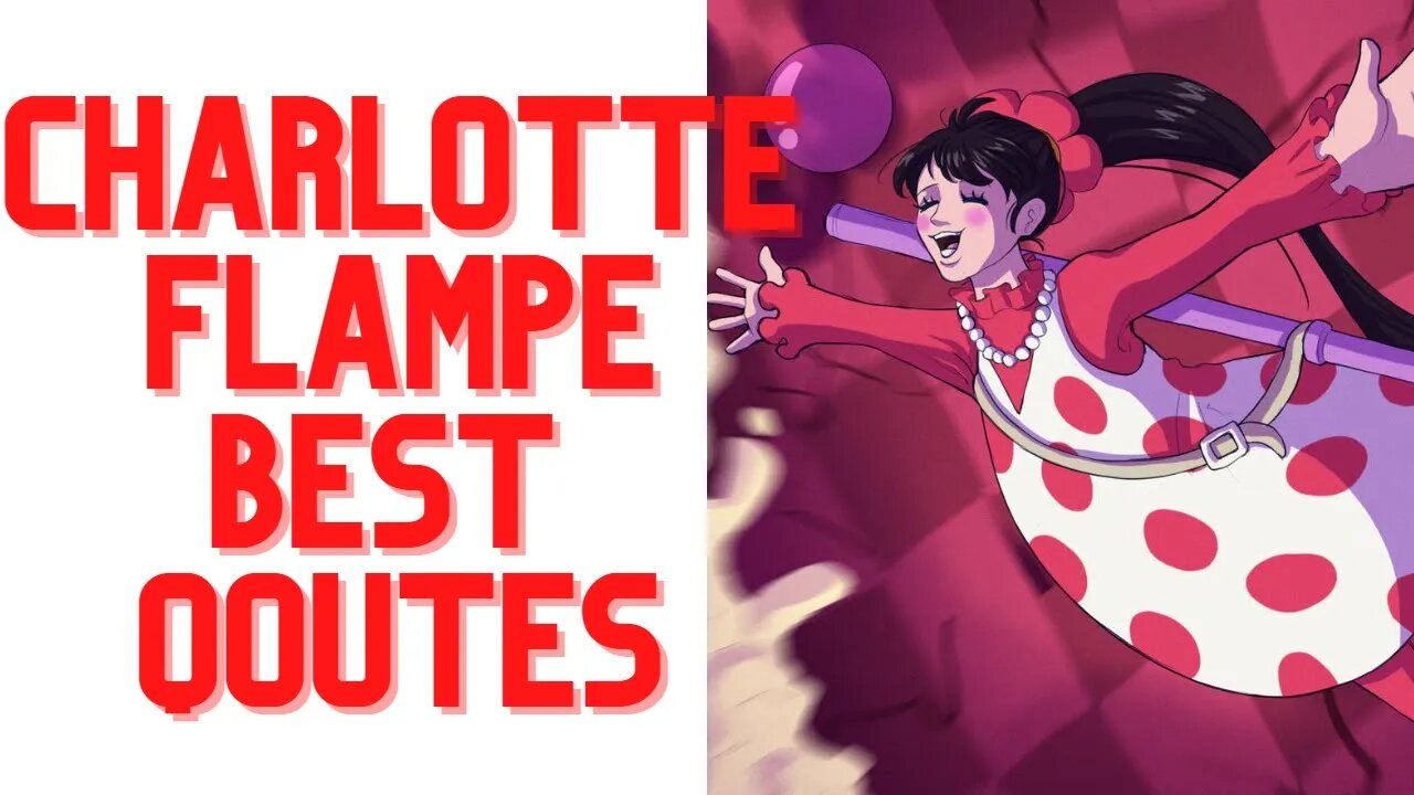 TOP 5 CHARLOTTE FLAMPE QOUTES | AMAZING QOUTES