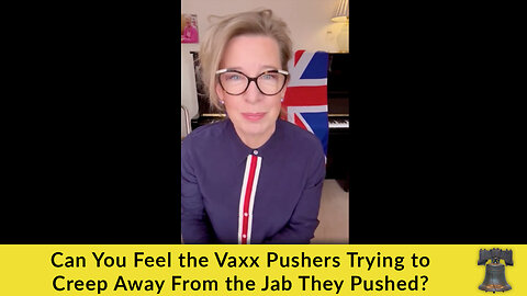 Can You Feel the Vaxx Pushers Trying to Creep Away From the Jab They Pushed?