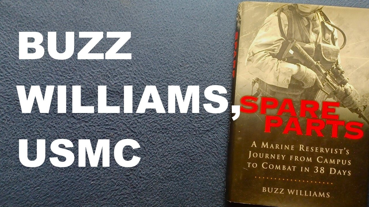 SPARE PARTS, A Marine Reservist's Journey from Campus to Combat in 38 Days, BUZZ WILLIAMS, 2004