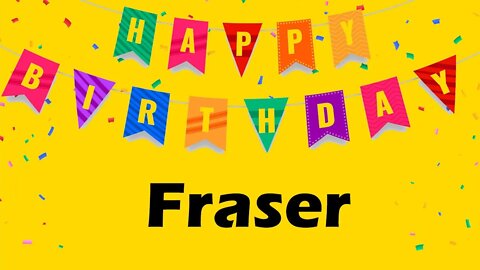 Happy Birthday to Fraser - Birthday Wish From Birthday Bash