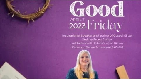 Common Sense America Good Friday Special with Gospel Glitter