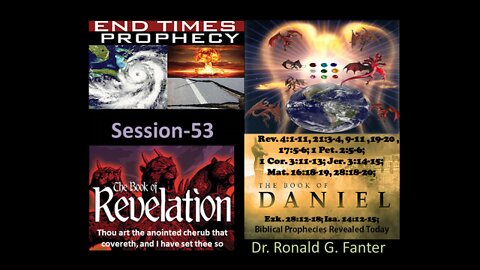 Thou art the anointed cherub that covereth, and I have set thee so Session 53 Dr. Ronald G. Fanter