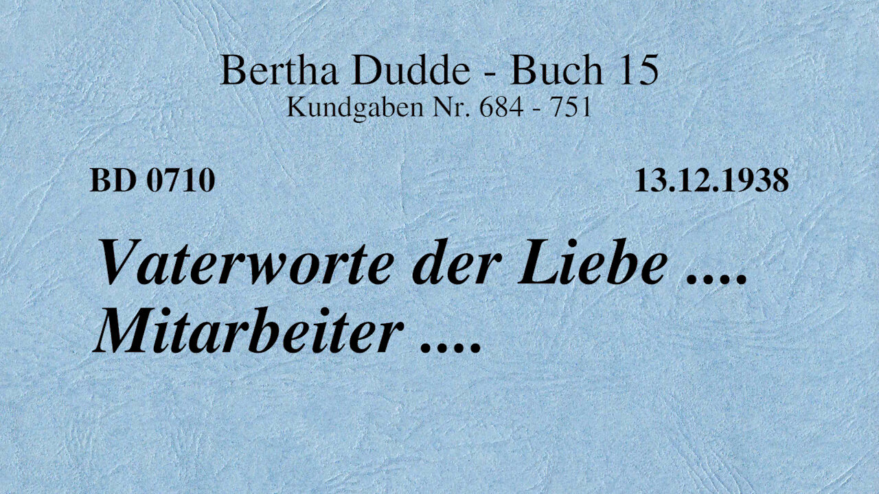 BD 0710 - VATERWORTE DER LIEBE .... MITARBEITER ....