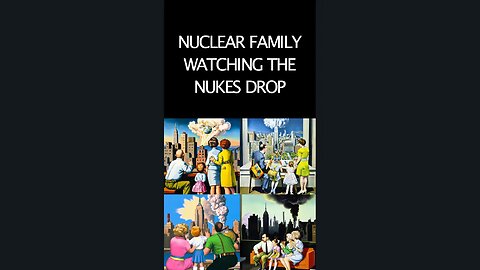 NUCLEAR FAMILY WATCHING NUKES DROP (NORMAN ROCKWELL STYLE) | AI ART