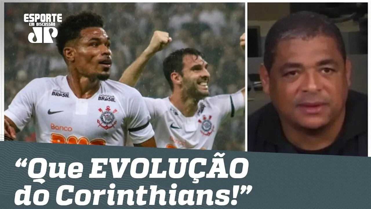 VAMPETA se ANIMA com o Corinthians: "que EVOLUÇÃO!"