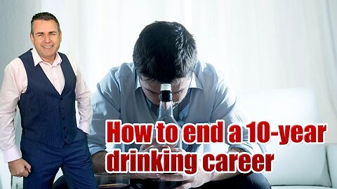 How to end a 10-year drinking career