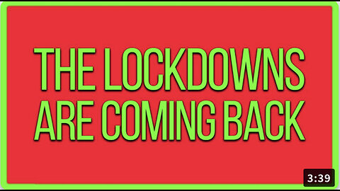 The Lockdowns Are Coming Back