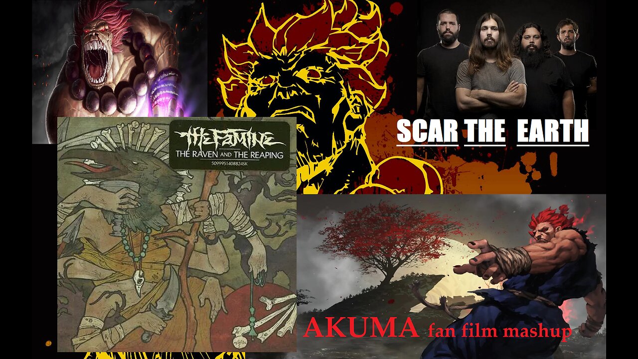 ScaR The Earth- The Famine (death metal Akuma film & game mashup )