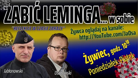 ZABIĆ LEMINGA... w sobie - Olszański, Osadowski NPTV (07.04.2020)