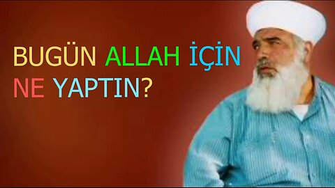 #timurtaşhocasohbetleri TİMURTAŞ HOCA EFENDİ SOHBETLERİ (BUGÜN ALLAH İÇİN NE YAPTIN?)