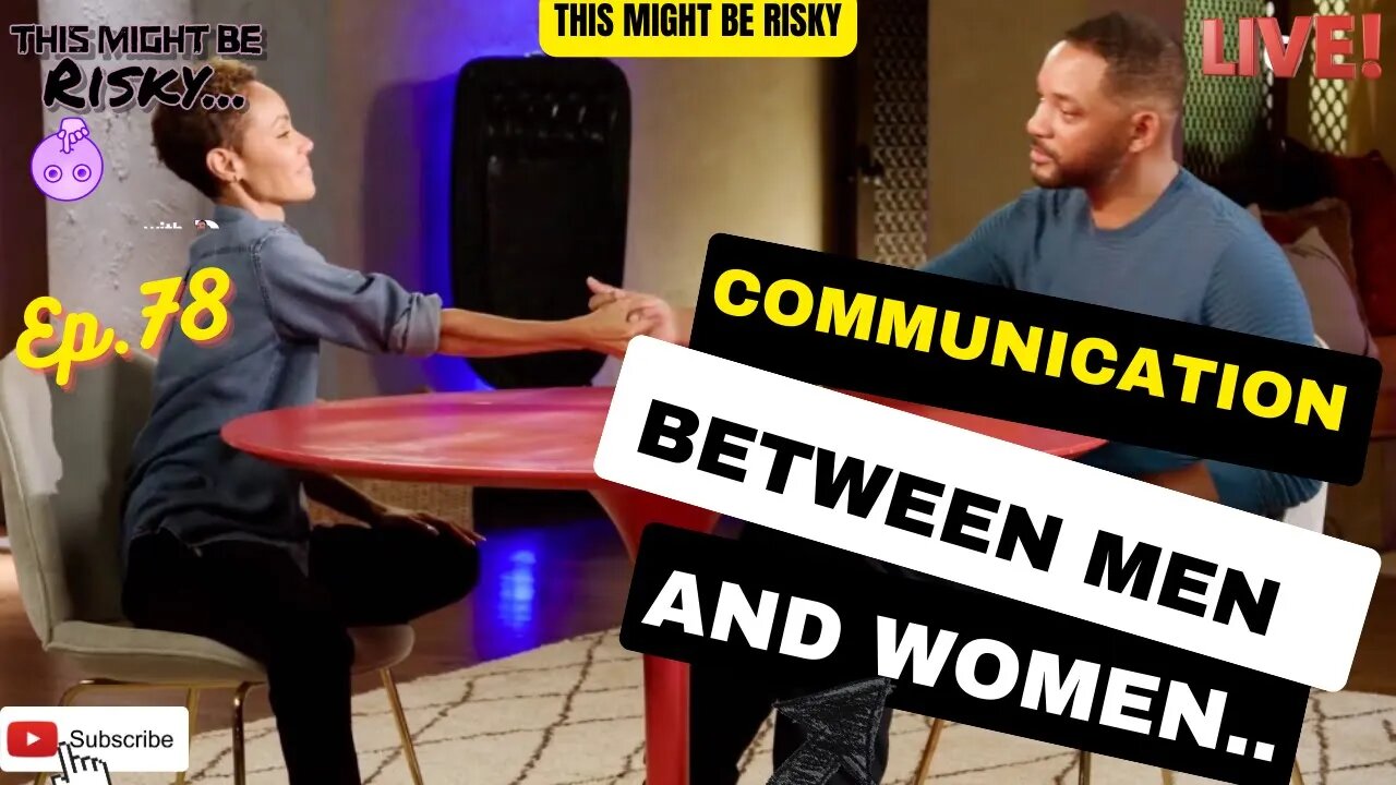 Communication Between Men & Women... | TMBR Ep. 78!