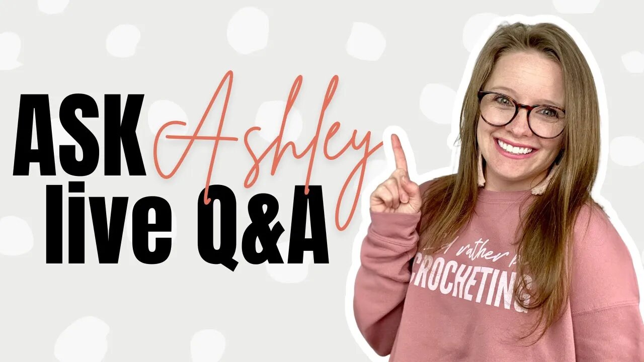 Ask Ashley - Episode 5 - Crochet Business Tips- How to Stay disciplined When Working From Home