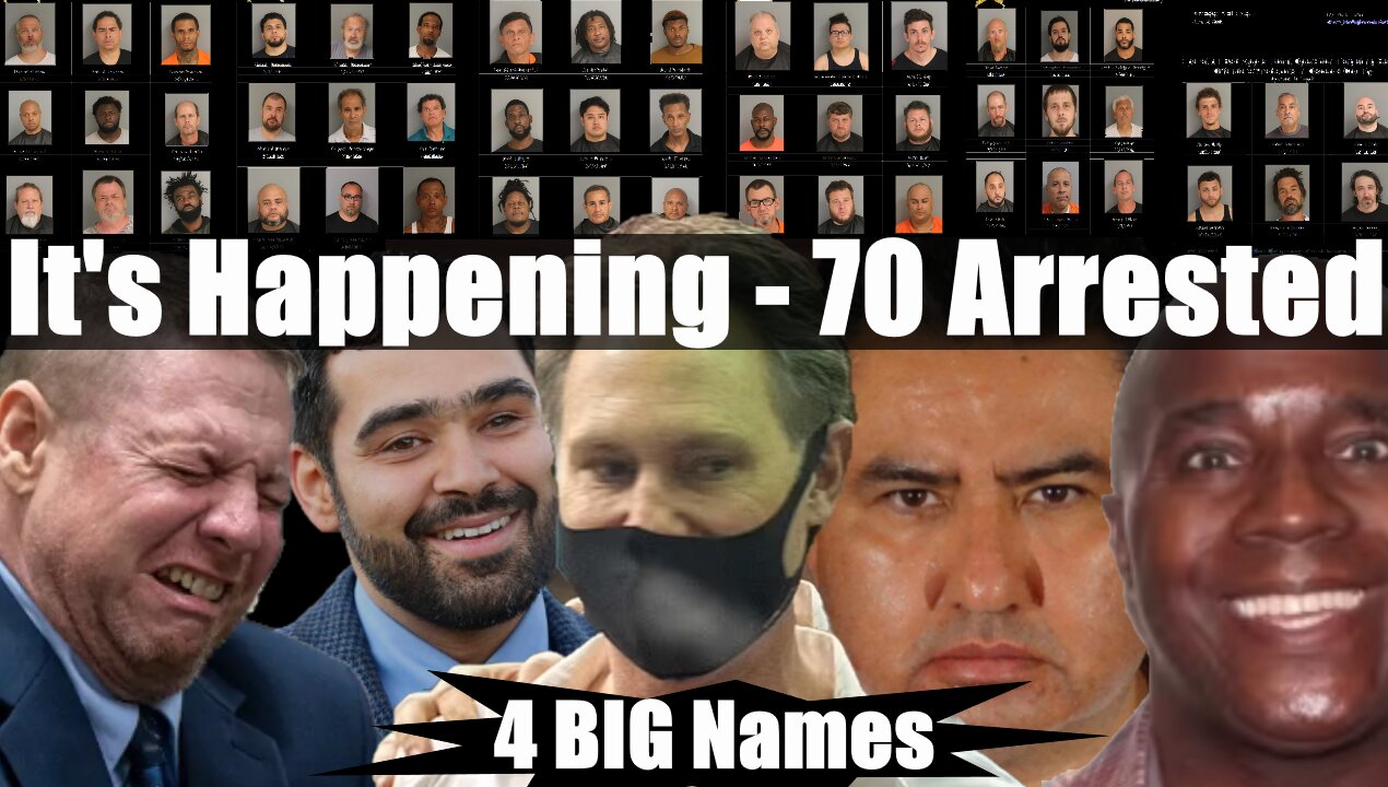 IT'S HAPPENING - 70 Arrested for Crimes Against Children, 4 BIG Names