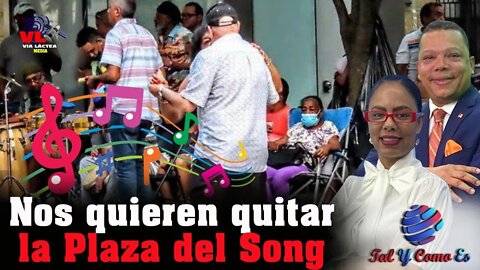 NOS QUIEREN QUITAR LA PLAZA DEL SONG - TAL Y COMO ES
