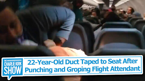 22-Year-Old Duct Taped to Seat After Punching and Groping Flight Attendant