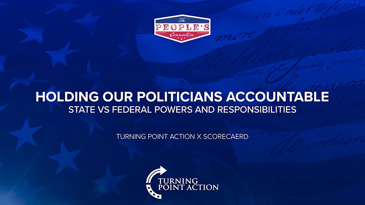 Holding our Politicians Accountable State vs. Federal Powers and Responsibilities