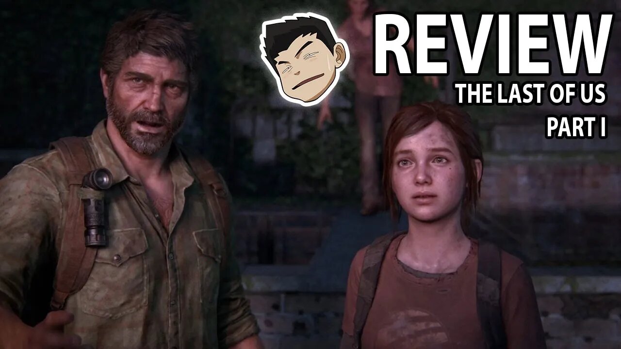 The Last of Us Part 1 - Project Eggroll Review