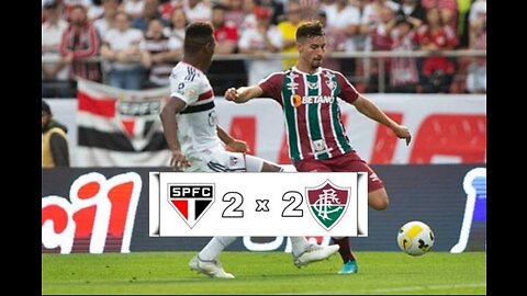 São Paulo 2x2 Fluminense - Brasileirão 2022