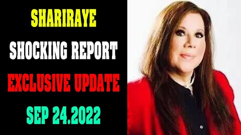 SHARIRAYE LATEST NEWS! EXCLUSIVE UPDATE AS OF TODAY SEPTEMBER 24.2022!