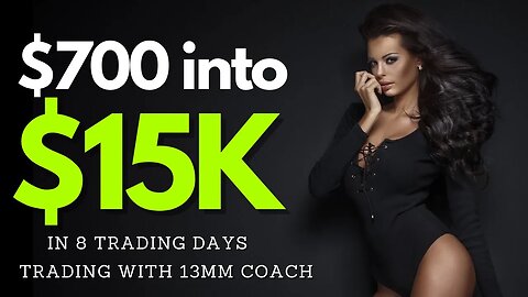 Trading With A Coach | 8 days trading $700 to $15,171 - details of each trade