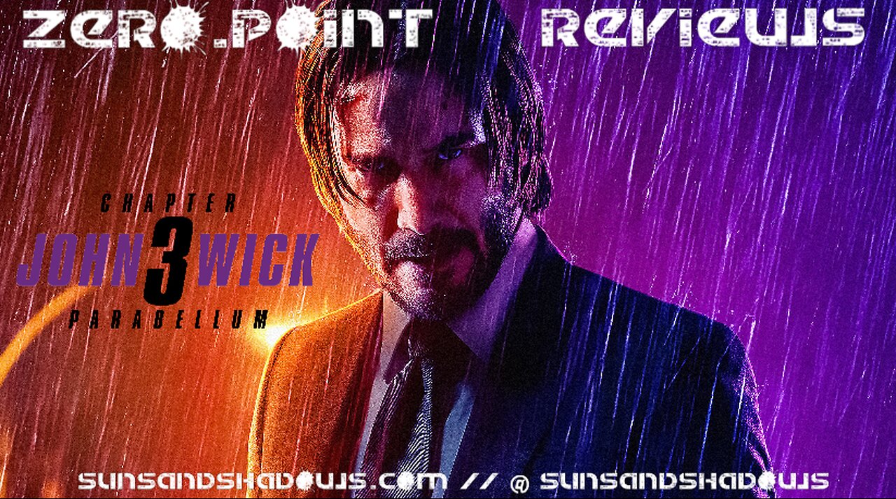 Zero.Point Reviews - John Wick : Chapter 3 : Parabellum (2019)