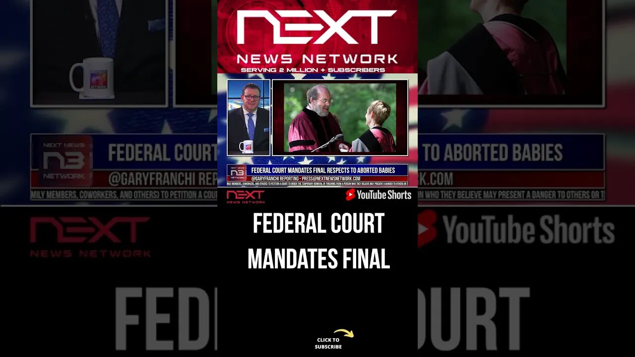 Federal Court Mandates Final Respects To Aborted Babies #shorts