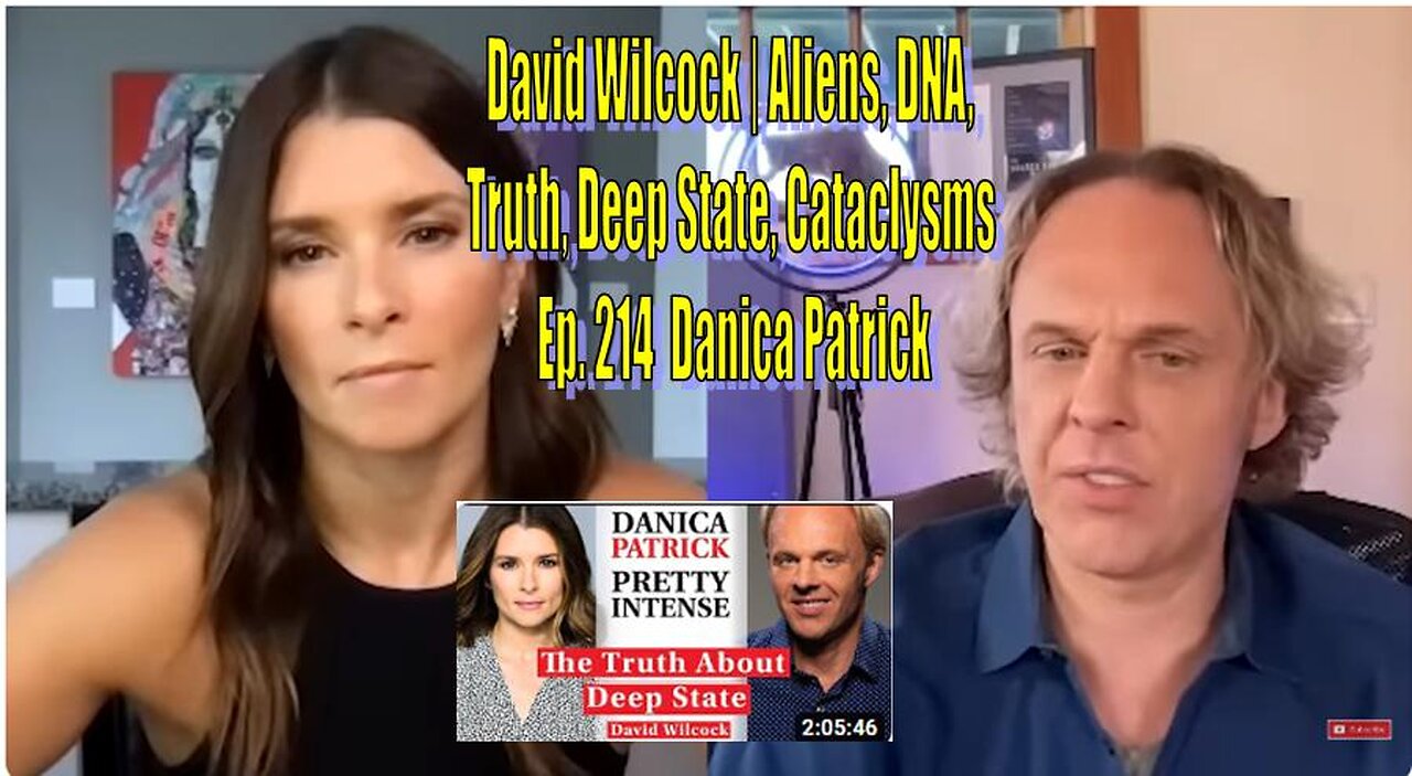 David Wilcock | Aliens, DNA, Truth, Deep State, Cataclysms | Ep. 214 Danica Patrick