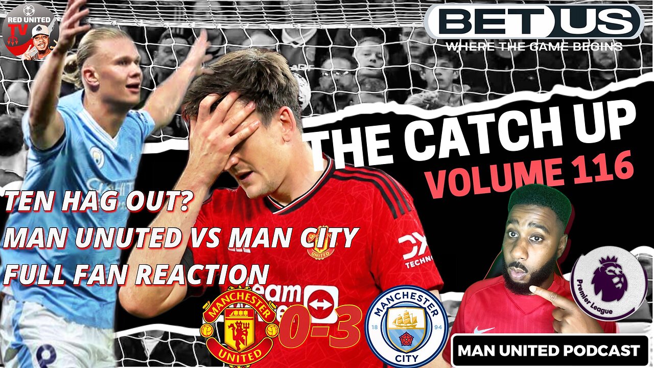 MAN UNITED VS MAN CITY FULL FAN REACTION | Ten Hag Out? Ivorian Spice