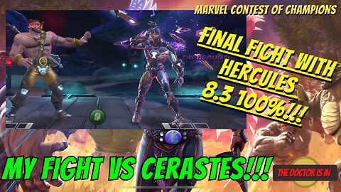 MCOC Defeating Cerastes and 100% 8.3 With Hercules; Not Pretty But Its Finished!!!