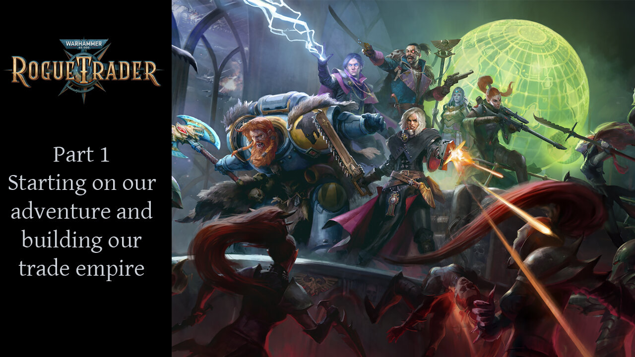 Warhammer 40k Rogue Trader Episode 1 - Sniper on Daring Difficulty