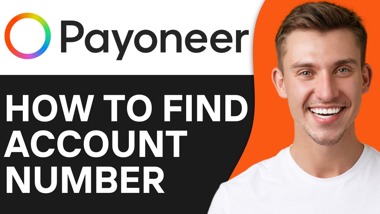 HOW TO FIND PAYONEER ACCOUNT NUMBER