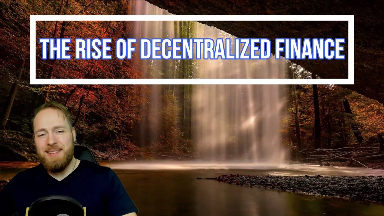 The Rise of Decentralized Finance (DeFi) & Its Impact on The Crypto Industry