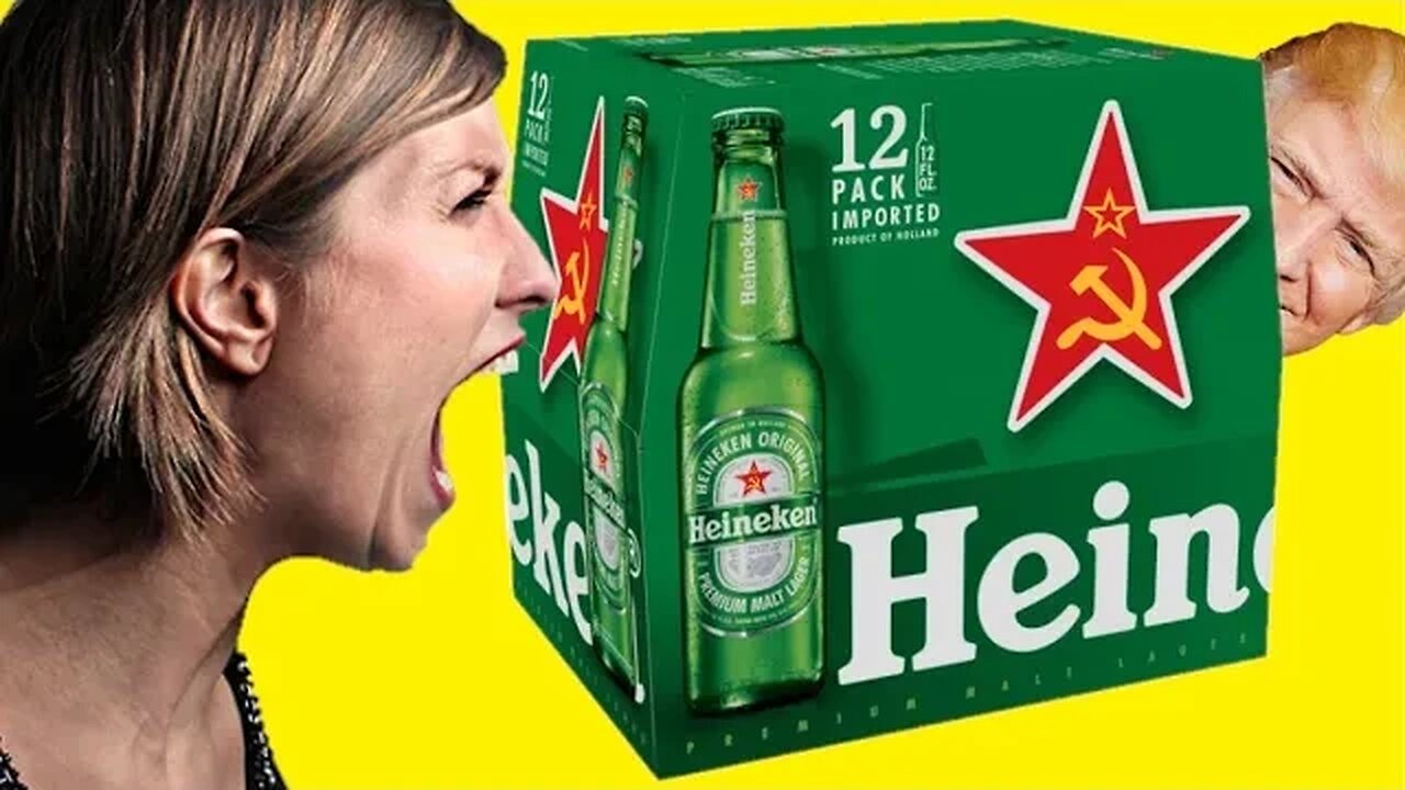 Heineken SUPPORTS Russia | Democrats SCREAM Boycott