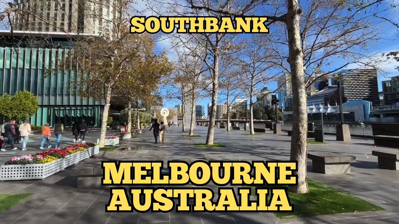 Exploring Melbourne Australia: A Walking Tour of Southbank (Part 1)