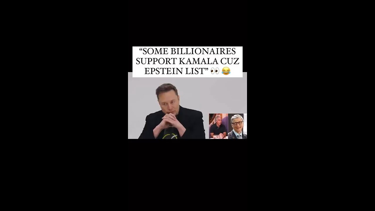 Elon Musk why billionaires supported Kamila